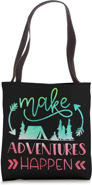 Make Adventures Happen - Camping Travel Wanderlust Gift Tote Bag
