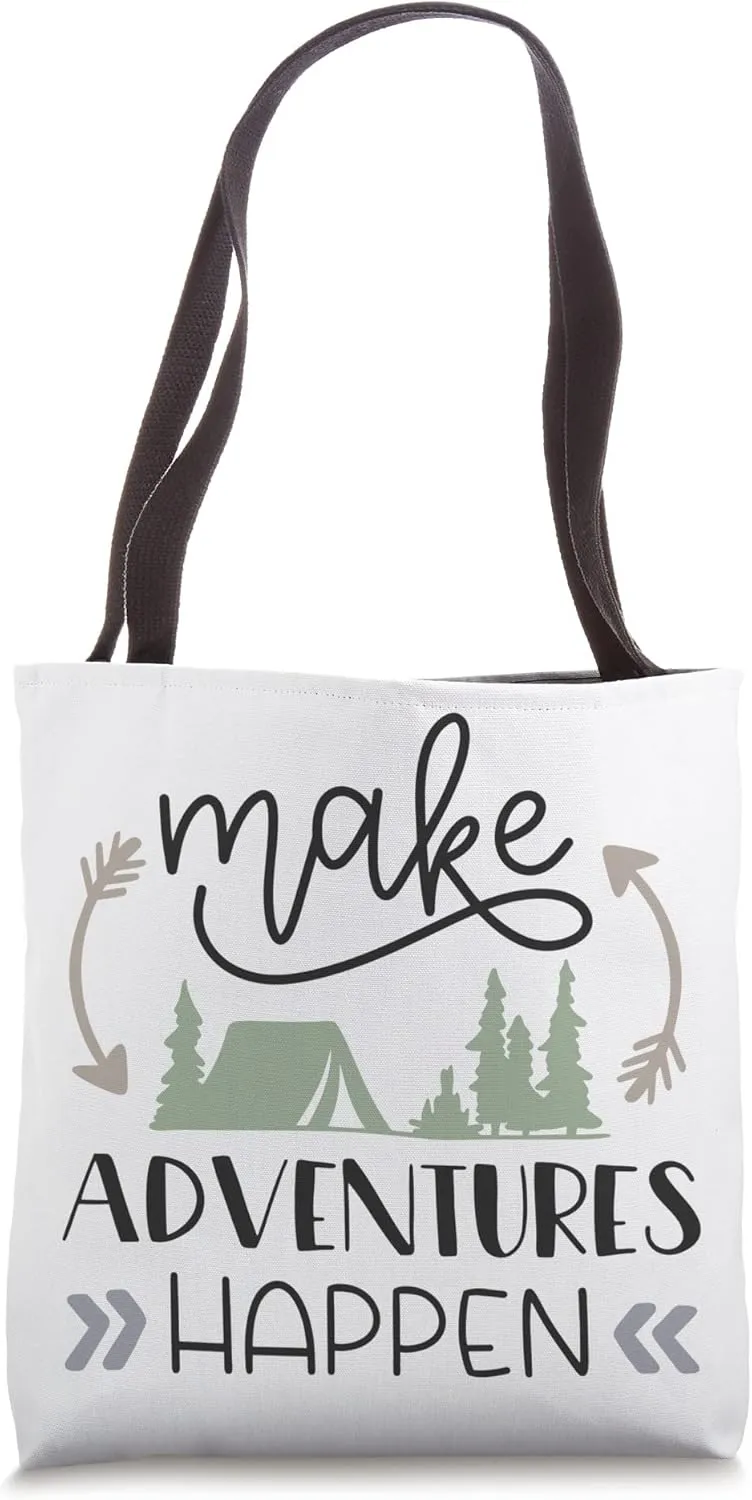Make Adventures Happen - Camping Travel Wanderlust Gift Tote Bag