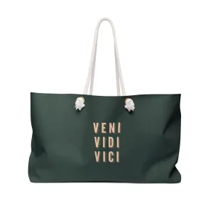 Veni, Vidi, Vici Dark Green Weekender Bag